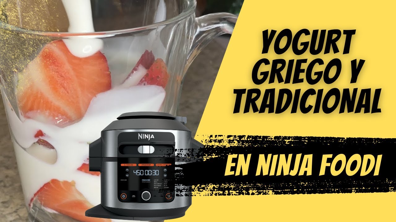 Prepara Yogurt Casero Tradicional y Griego con Ninja Foodi de Manera Fácil