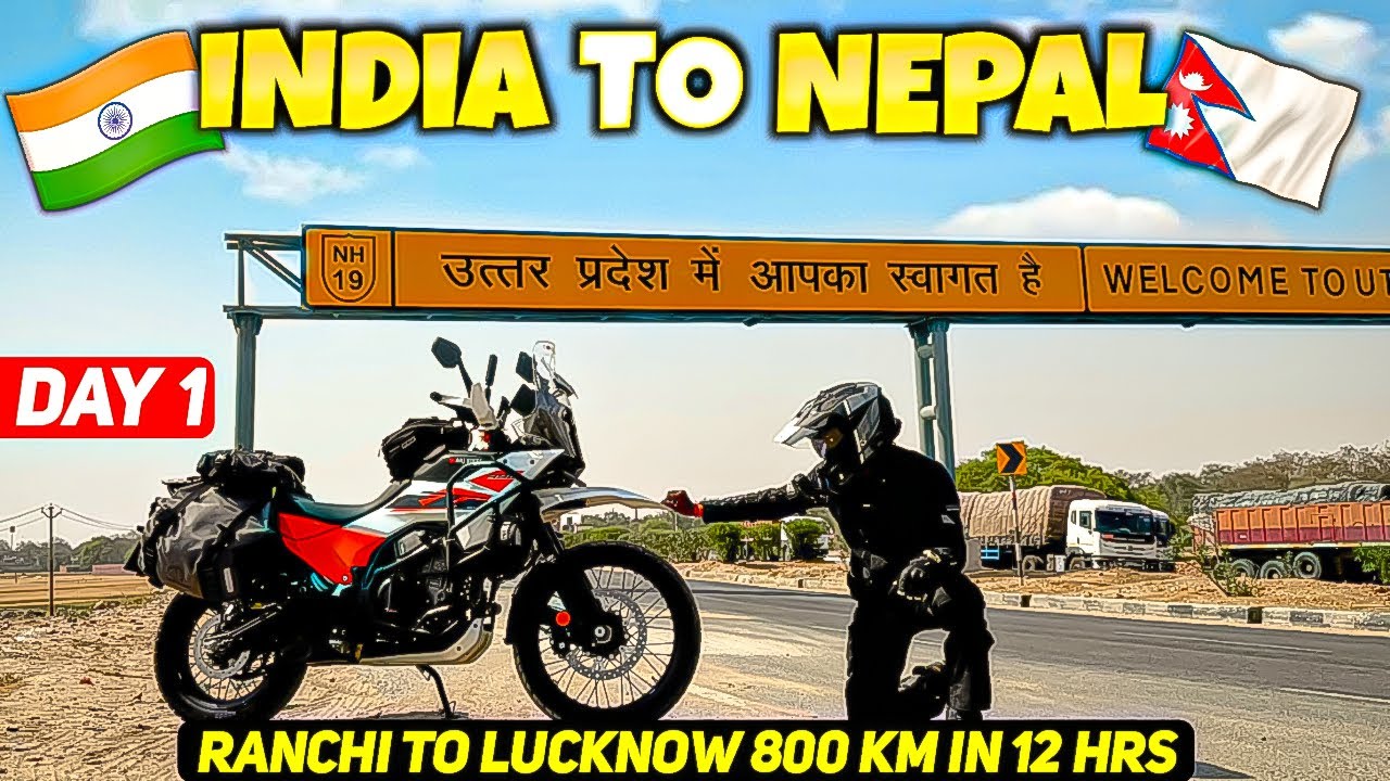 🇮🇳INDIA TO🇳🇵NEPAL ON MY KTM 390 ADVENTURE | RANCHI TO LUCKNOW 800 KM