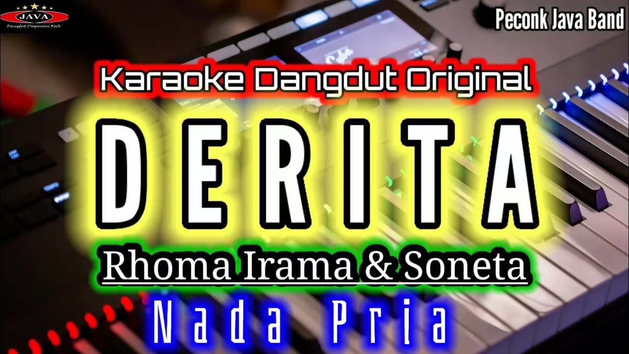 DERITA KARAOKE NADA PRIA RHOMA IRAMA_Karaoke Dangdut Original_Peconk Java Band