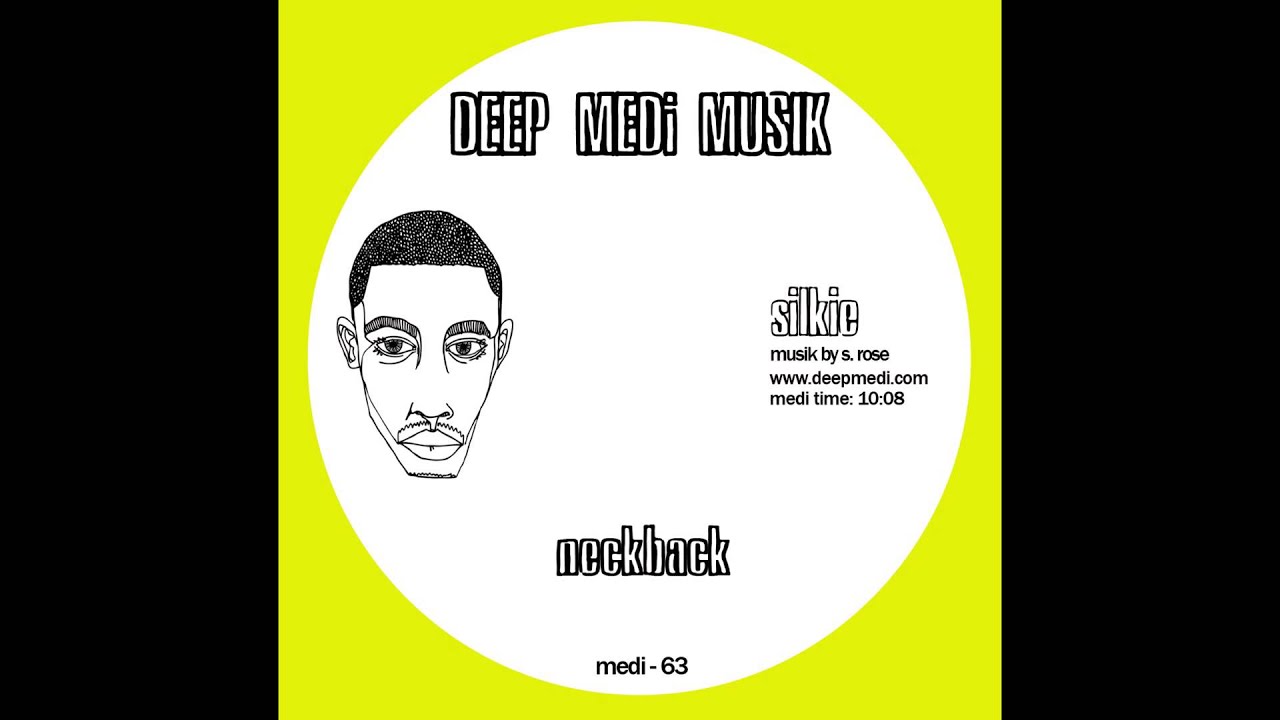 Silkie - Neckback [DEEP MEDi Musik]