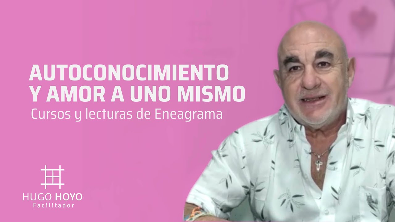 Autoconocimiento y Amor a uno mismo
