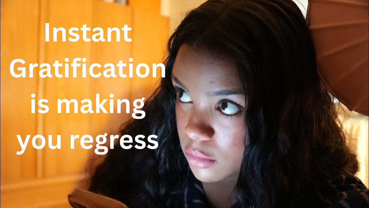 Instant gratification can wreck things