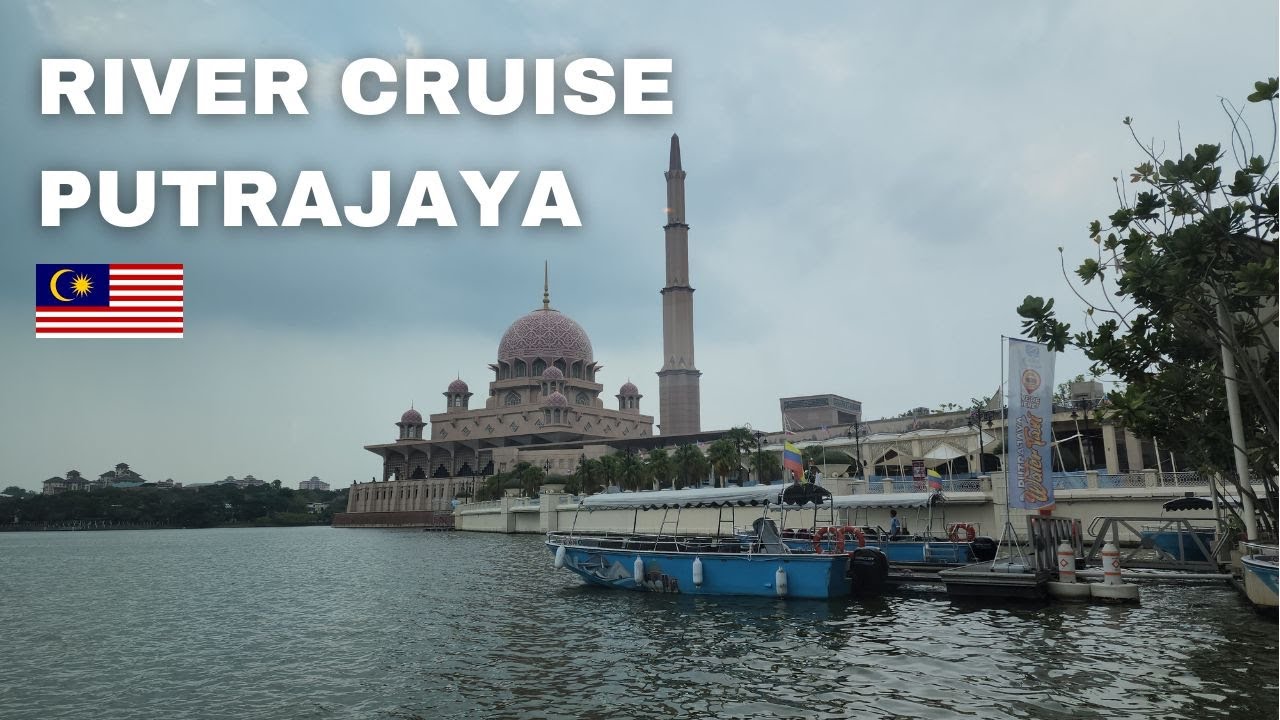 Putrajaya River Cruise; Putrajaya, Malaysia