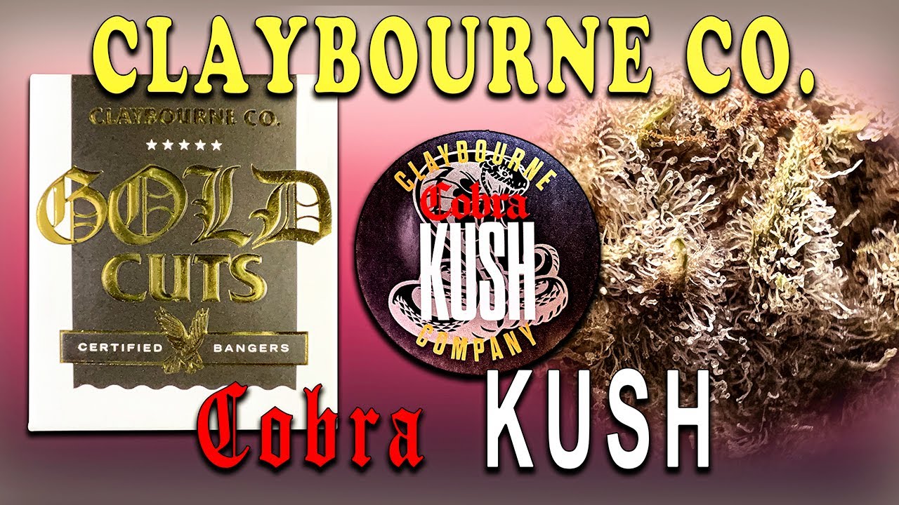Will Claybourne Cobra Kush Crush All The Boxes?