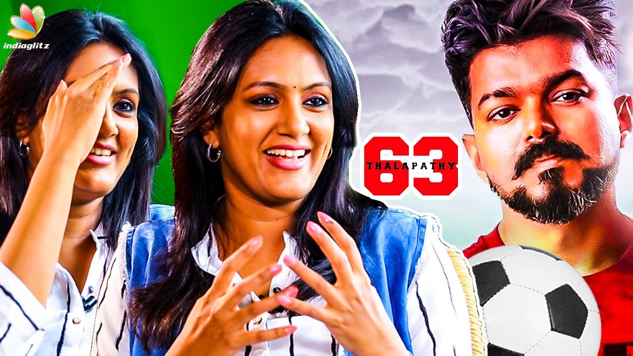 My Character in Vijay's Bigil : Devadharshini Reveals | Director Atlee | Thalapathy 63
