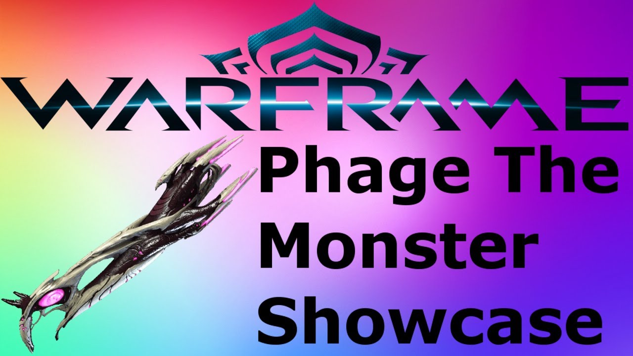 Warframe Phage Absolute Monster
