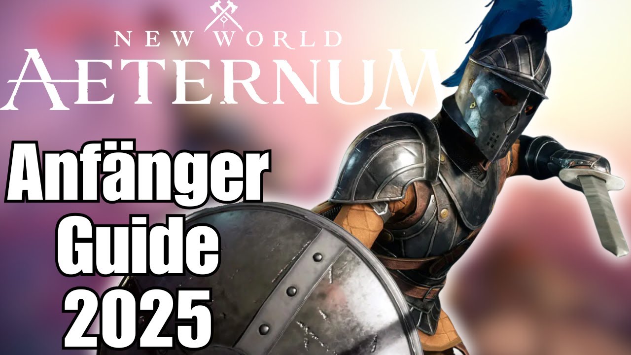 Anf&auml;nger Guide 2025 | New World Aeternum