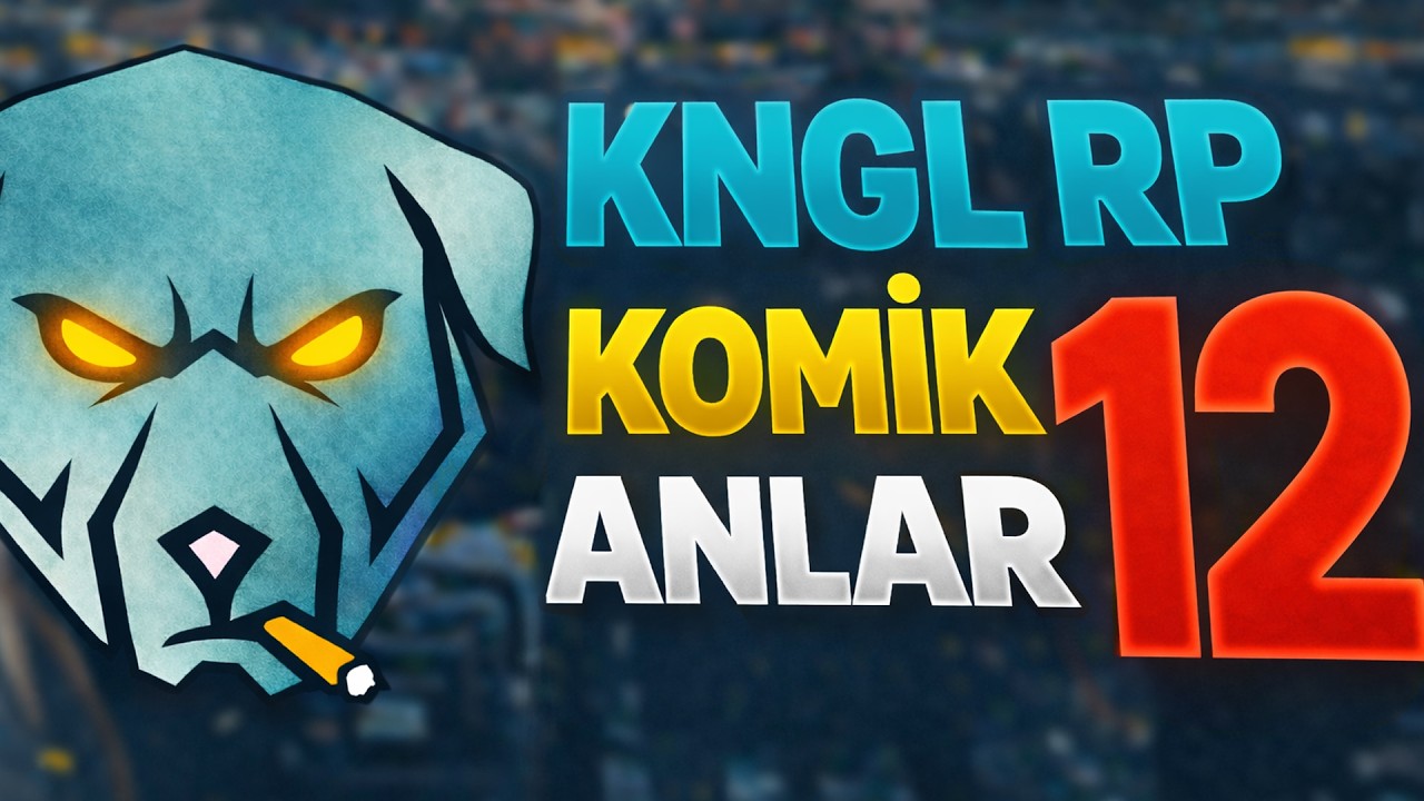 KNGL RP KOMİK ANLAR #12