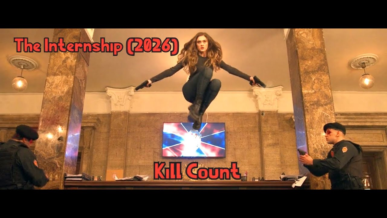 The Internship (2026) - Kill Count | Death Count | Carnage Count