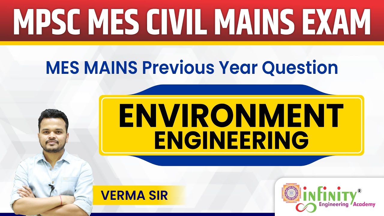 Environment Engineering PYQ | MPSC MES Civil Mains Exam | InfinityAcademy