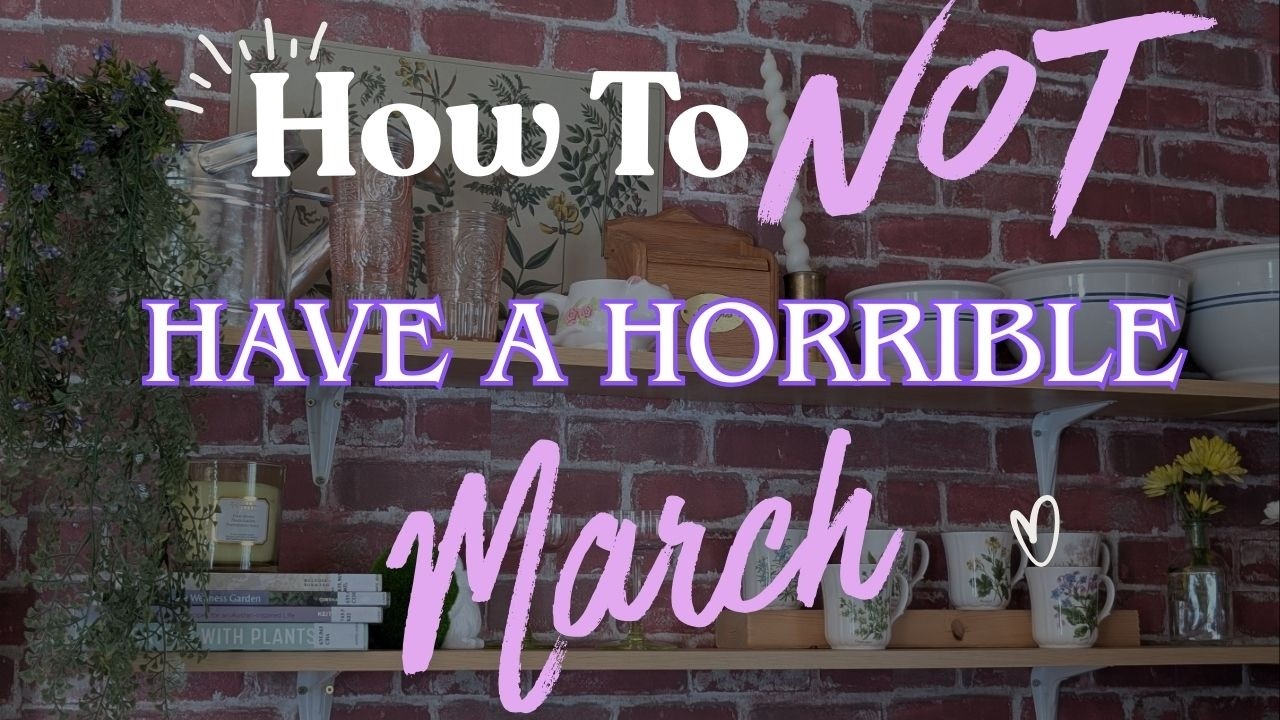 How To Not Have A Horrible March - A Canadian Guide to Transitioning to Spring