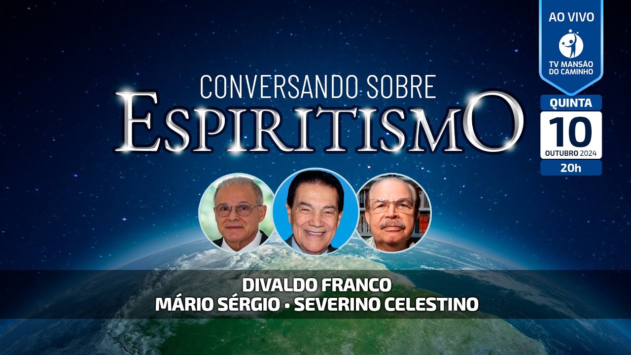 Divaldo Franco, Mário Sérgio e Severino Celestino • Conversando Sobre Espiritismo