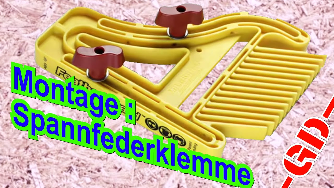 GD Montage der Federklemme auf dem Frästisch