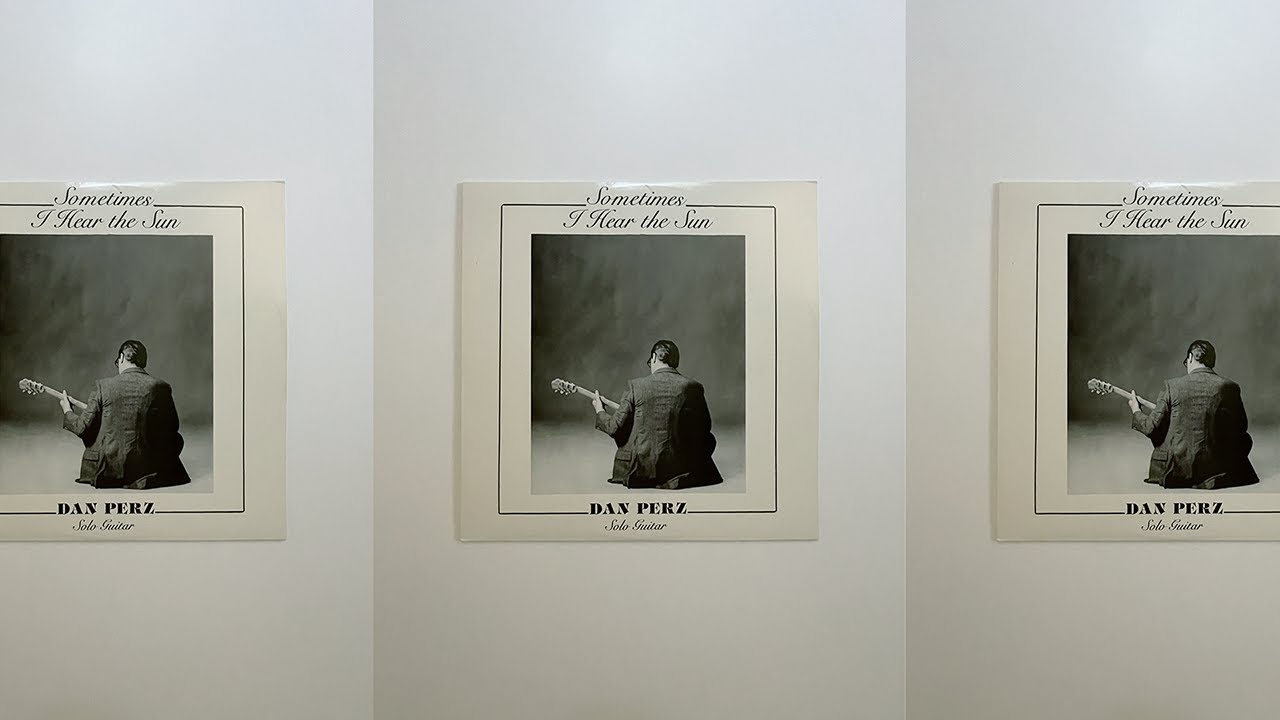 Dan Perz - Sometimes I Hear the Sun
