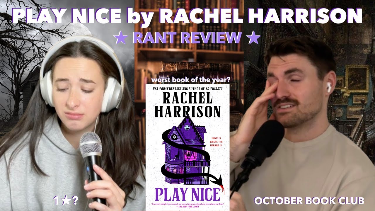 we suffered through this book so you don’t have to | Play Nice by Rachel Harrison RANT REVIEW ★