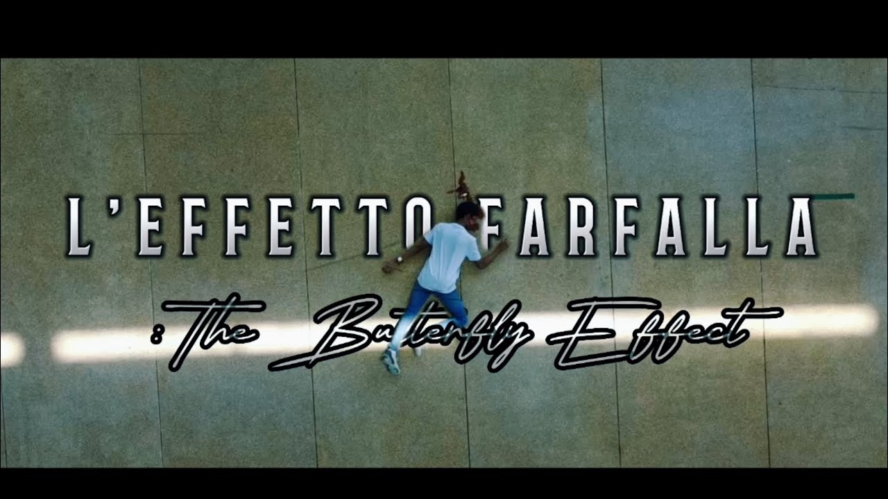 L’effetto Farfalla: The Butterfly Effect - SHORT FILM | #fbl00132023