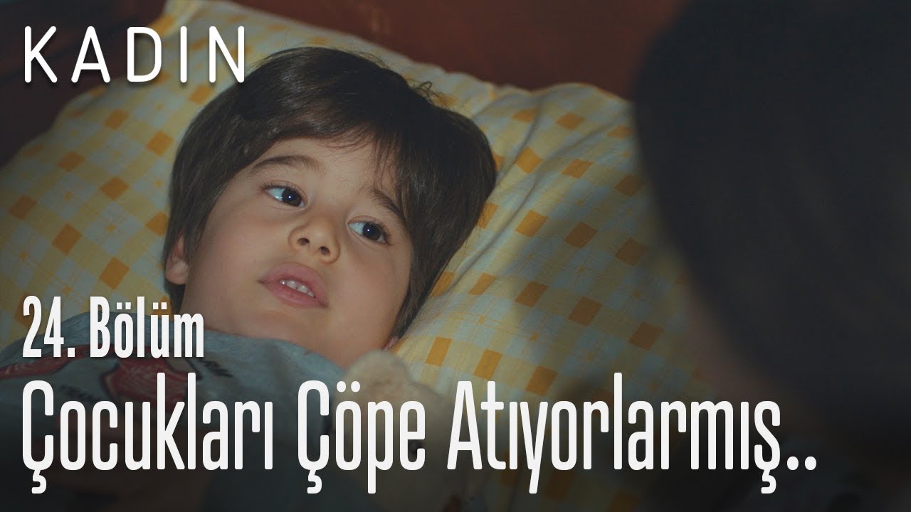 Çocukları çöpe atıyorlarmış.. - Kadın 24. Bölüm