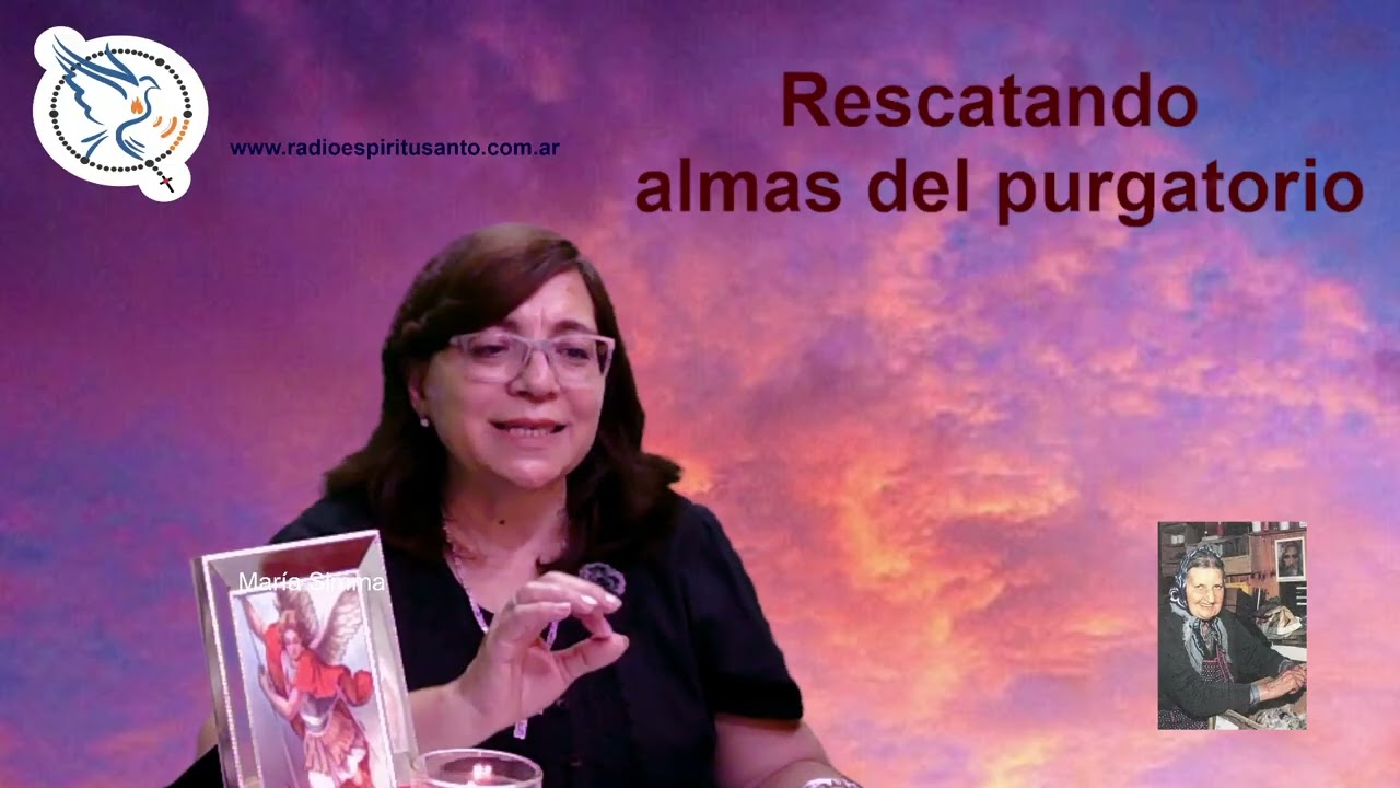 Rescatando almas del purgatorio - Programa 8 - Santo Rosario - Sacramentales