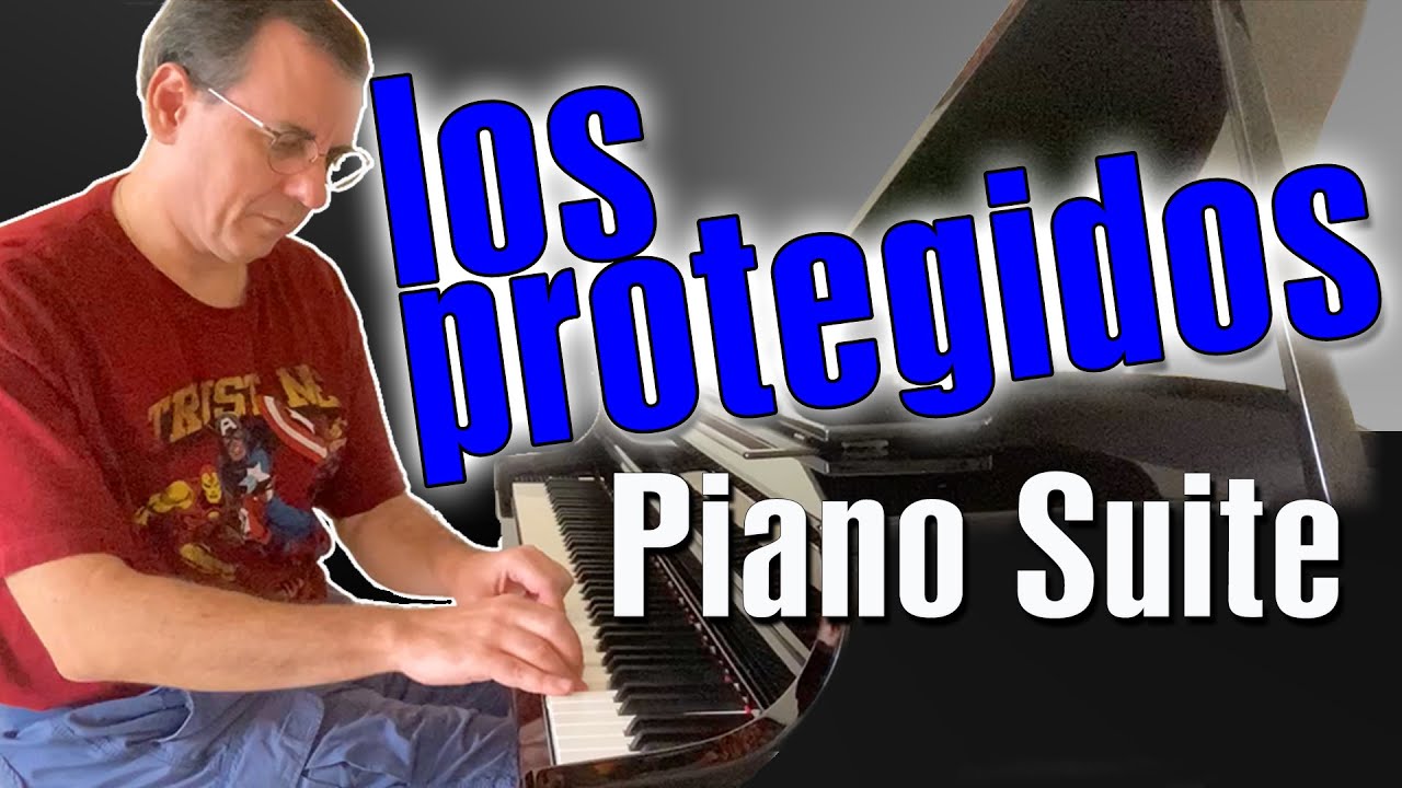 Cesar Benito - LOS PROTEGIDOS Piano Suite