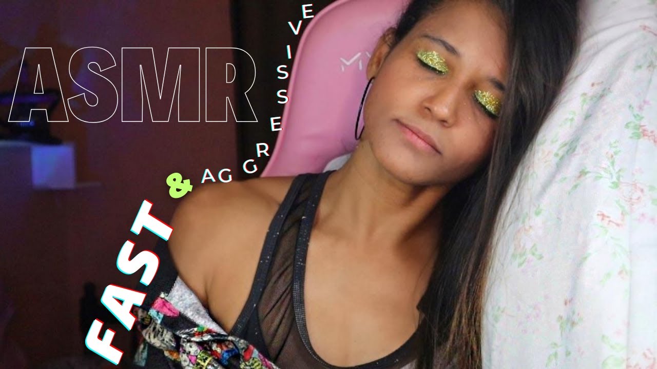 30 minutos de ASMR FAST & AGGRESSIVE