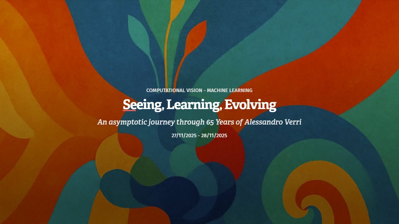 &ldquo;Seeing, learning, evolving&rdquo; dedicated to Alessandro Verri - 28 November 2025