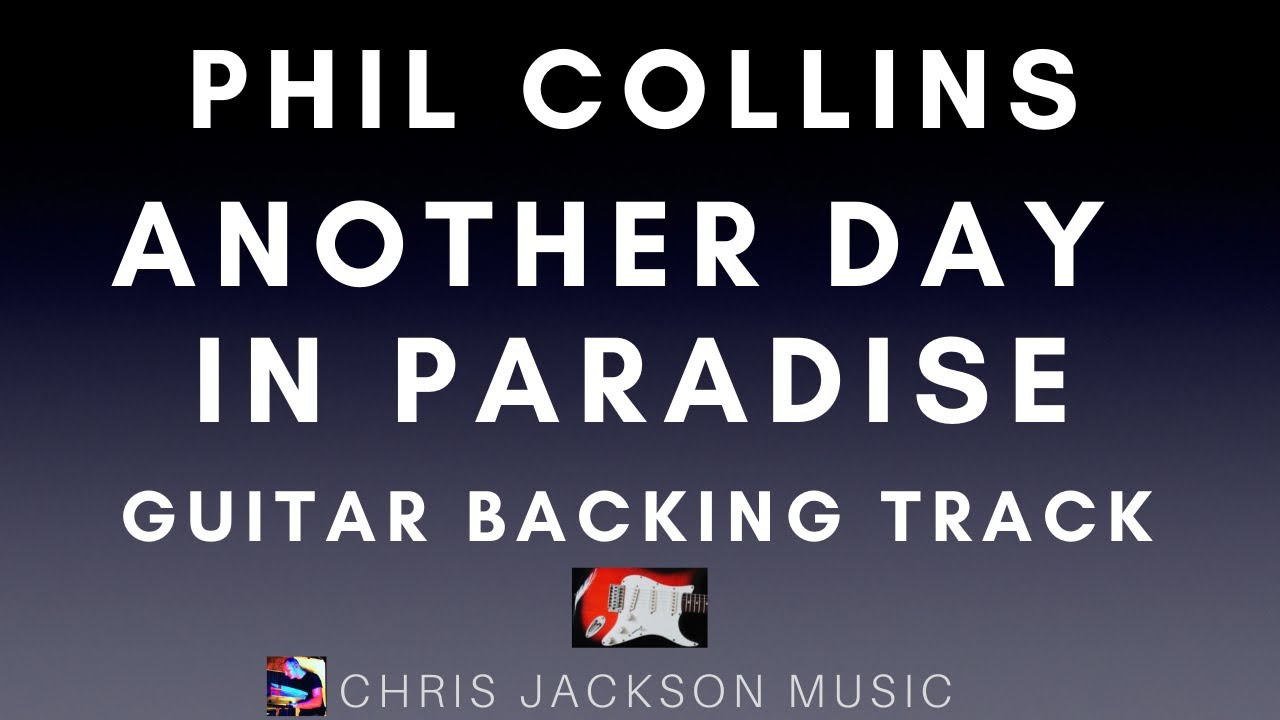 Phil Collins - Another Day In Paradise | Guitar Backing Track With Lyrics