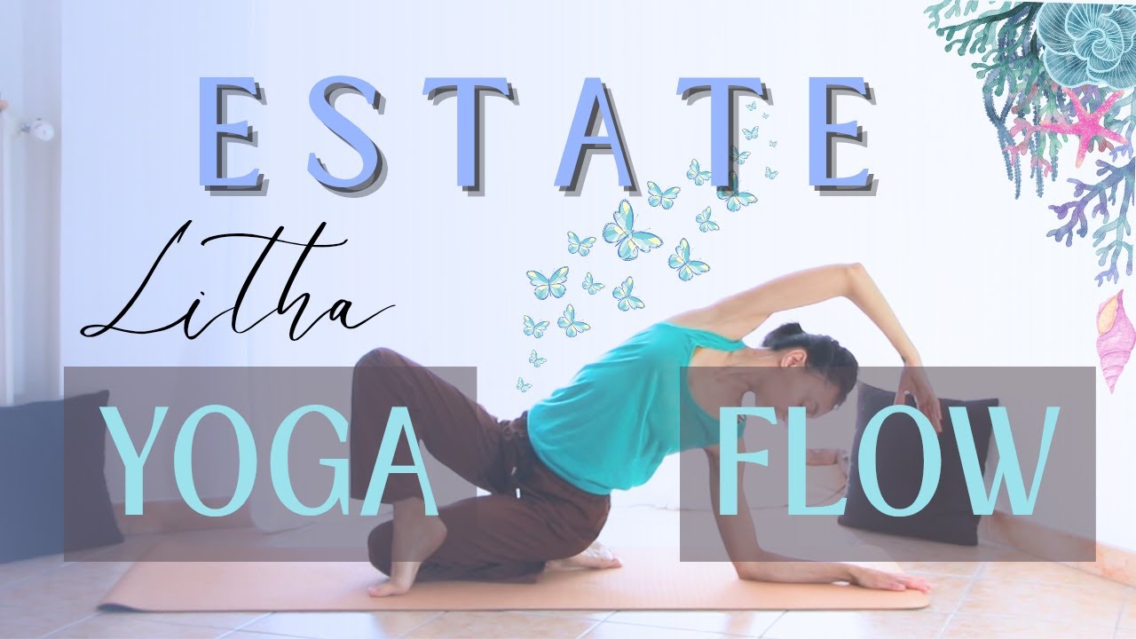 YOGA | RELAX per L'ESTATE | 40 Min x Tutto il Corpo | Solstizio LITHA.