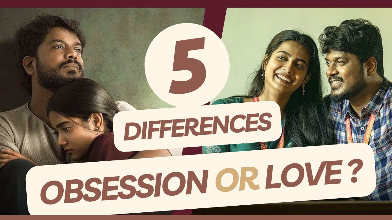 Are you in Love or Obsessed? | 5 Major Differences ❤️❓