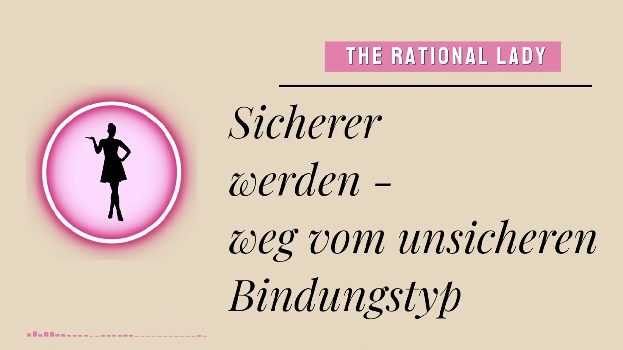 Den Bindungstypen &auml;ndern - sicherer werden (Bindungstypen)
