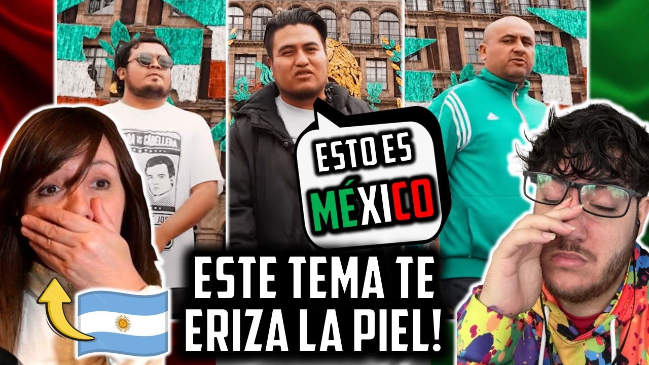 ESTE TEMA SOBRE MEXICO le ERIZA LA PIEL HASTA a LOS ARGENTINOS! MADRE ARGENTINA REACCIONA