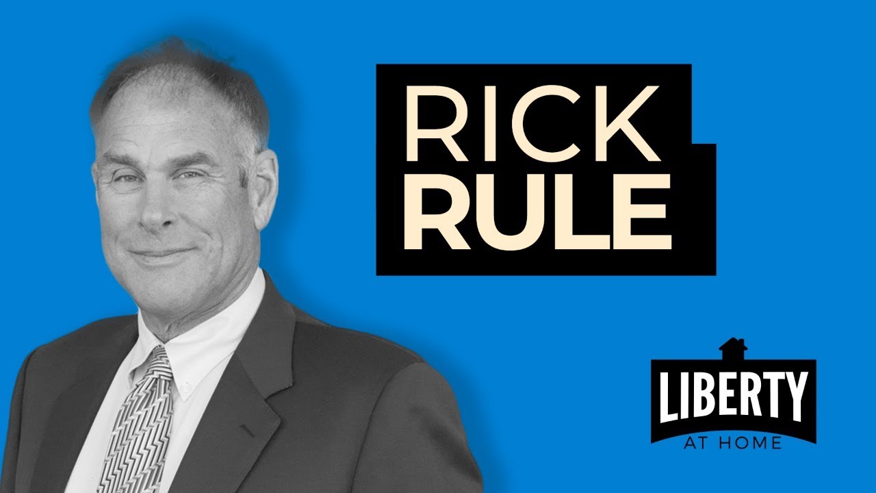 Leadership, Libertarianism, and Investing: The Journey of Global Investor Rick Rule