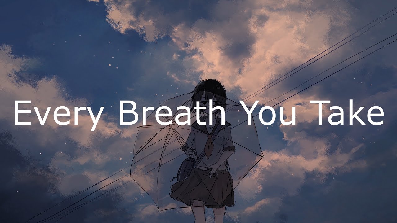 The Police - Every Breath You Take (Lyrics In Japanese & English / 英詞 +日本語私訳)