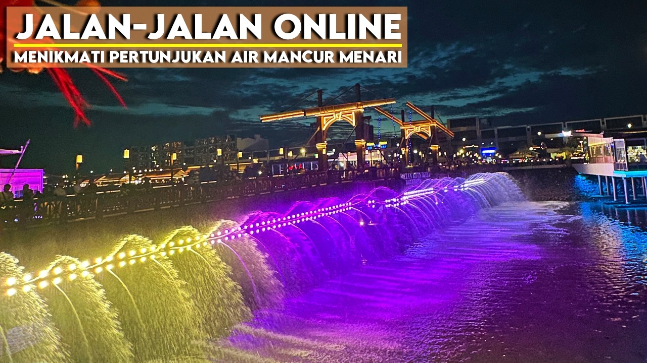 PERTUNJUKKAN AIR MANCUR WARNA WARNI DI BATAVIA PIK