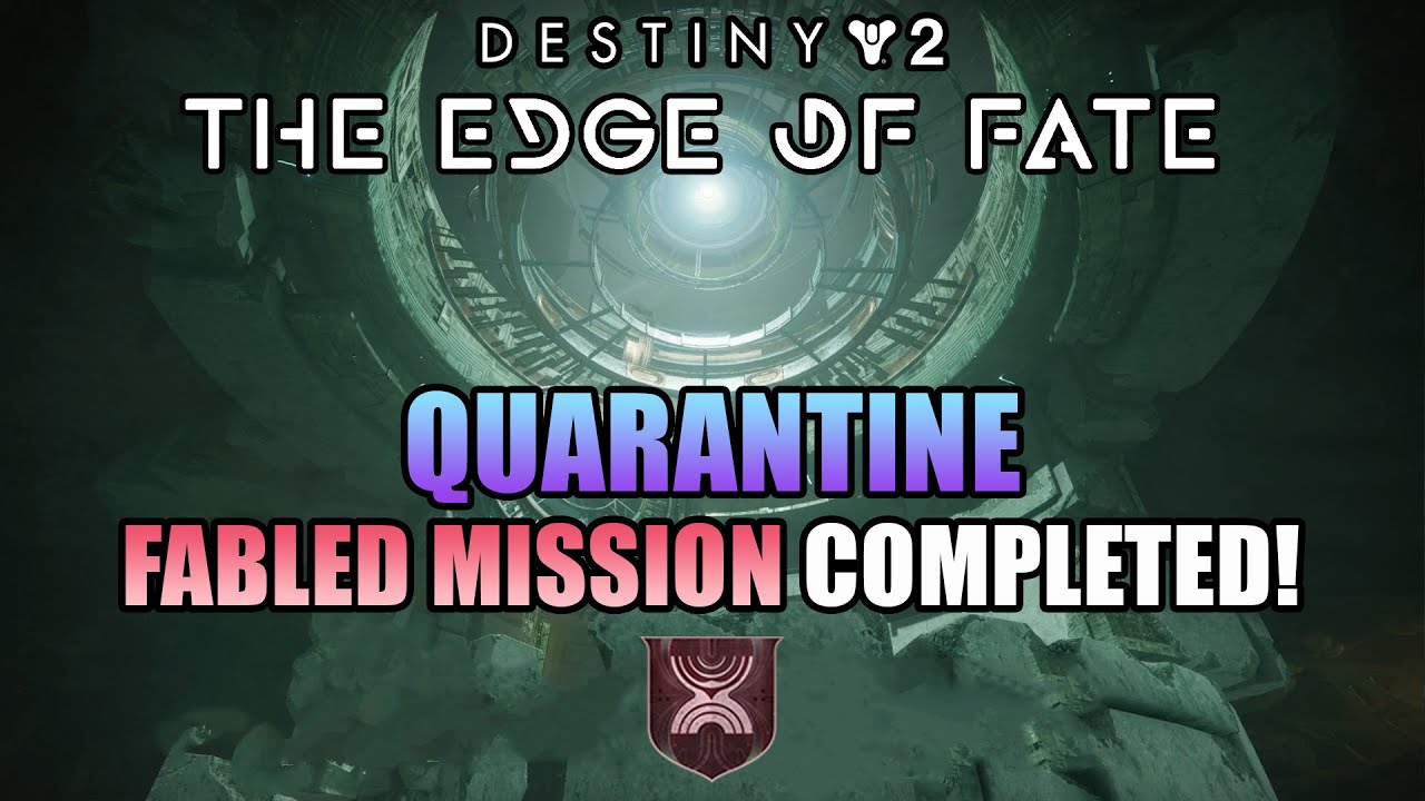 Fabled Mission: Quarantine Completed! The Gorge Strangelet Capsule - Destiny 2: Edge of Fate