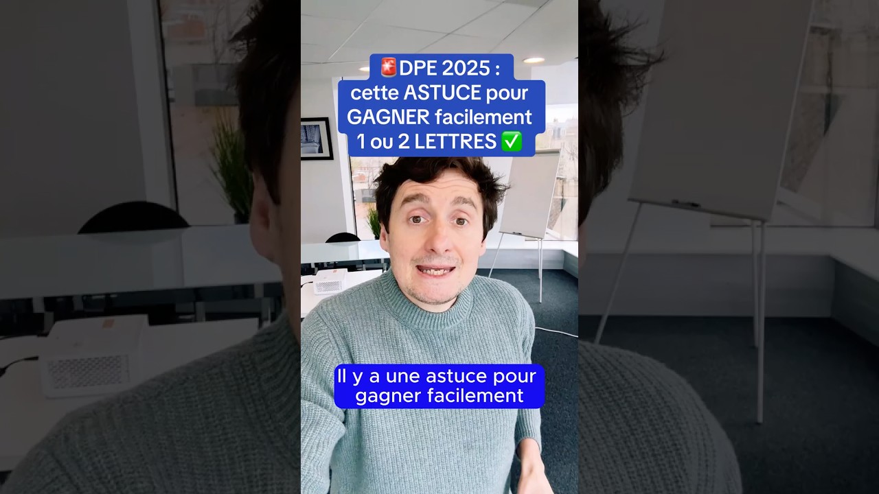 🚨DPE 2025 : cette astuce pour gagner facilement une lettre ou deux ! ✅ #dpe #r&eacute;novation&eacute;nerg&eacute;tique