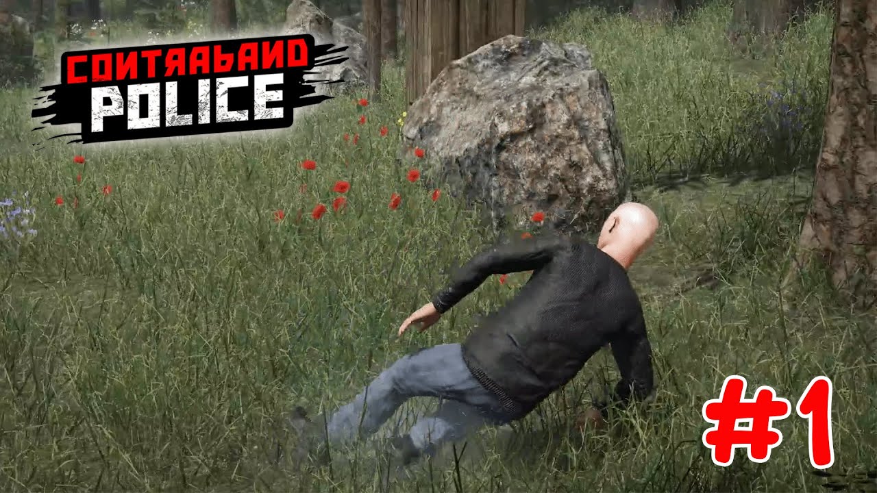 Penjaga Perbatasan - Contraband Police Part 1