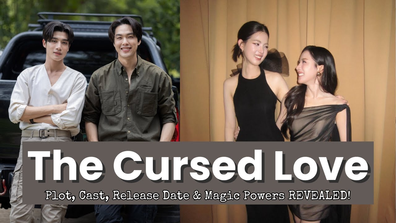 New Upcoming Thai BL Series—The Cursed Love: Plot, Cast & Release Date Revealed! #thaibl #dramalist