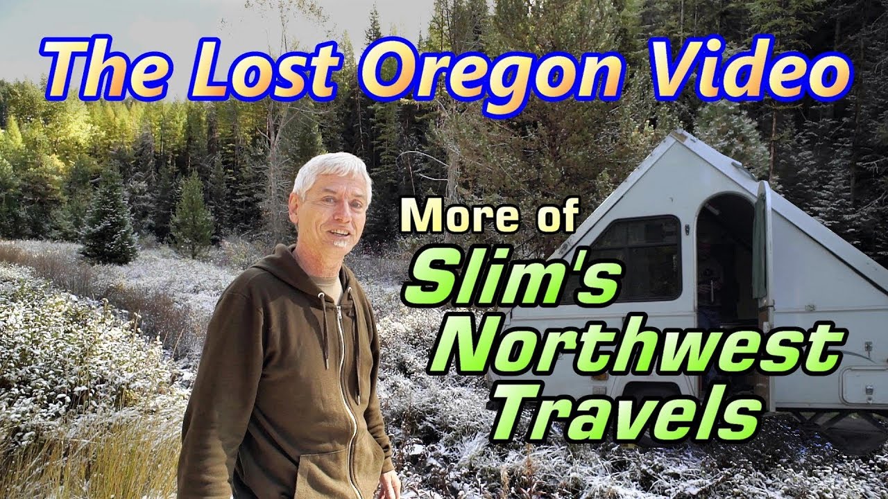 Slim's Lost Oregon Video!