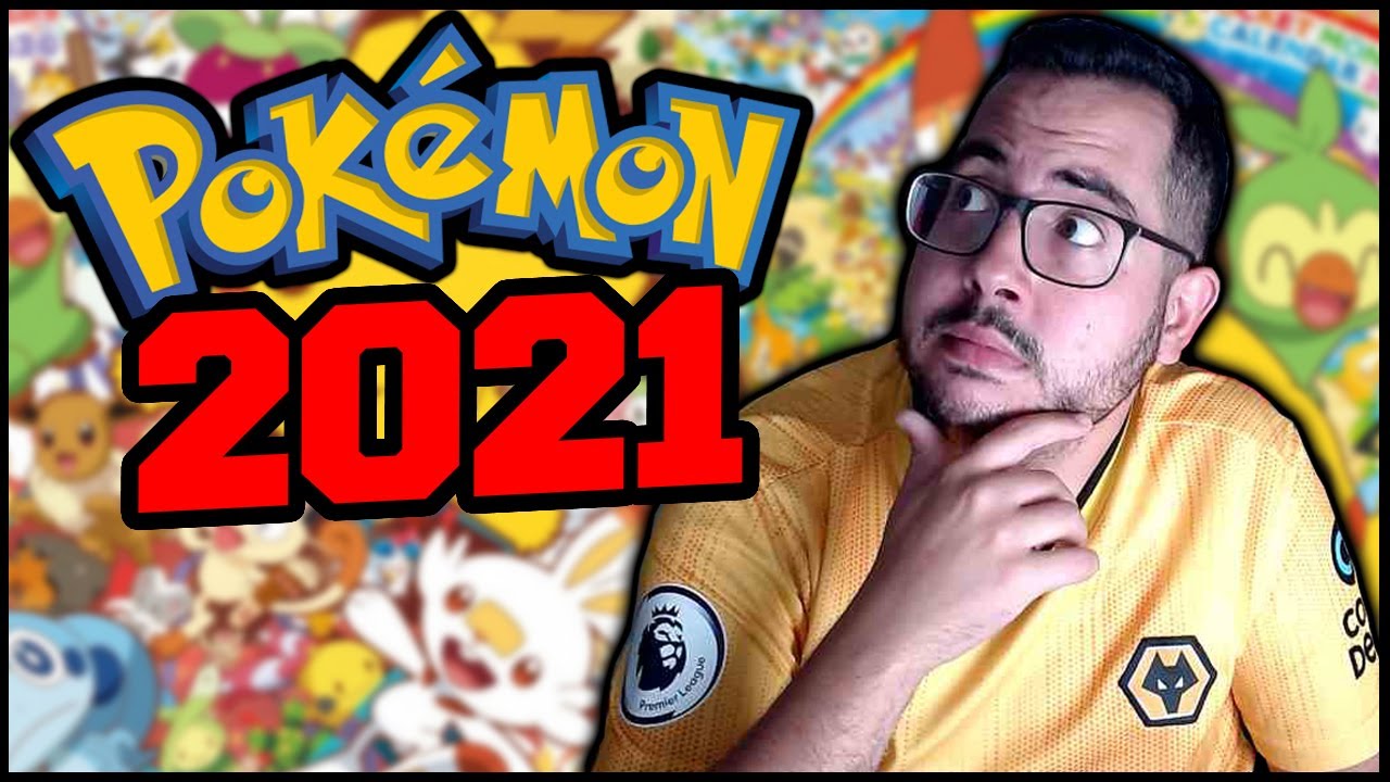 &iquest;QU&Eacute; ESPERAR DE POK&Eacute;MON EN 2021? | 25&ordm; ANIVERSARIO DE POK&Eacute;MON