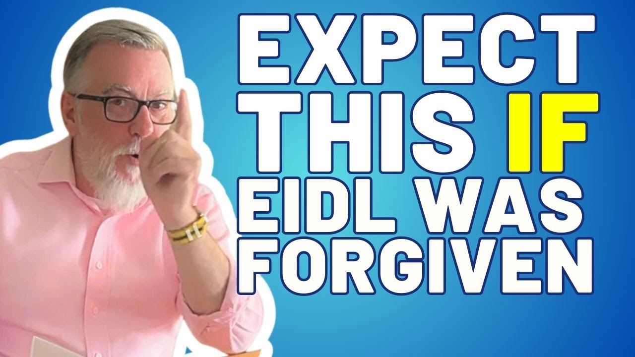 EIDL Forgiveness Truth | IF EIDL was Forgivable