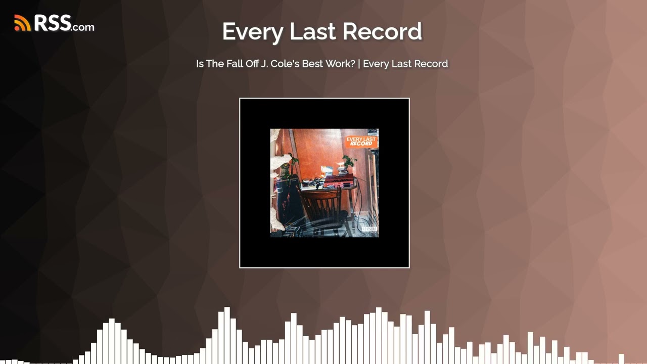 Is The Fall Off J. Cole’s Best Work? | Every Last Record