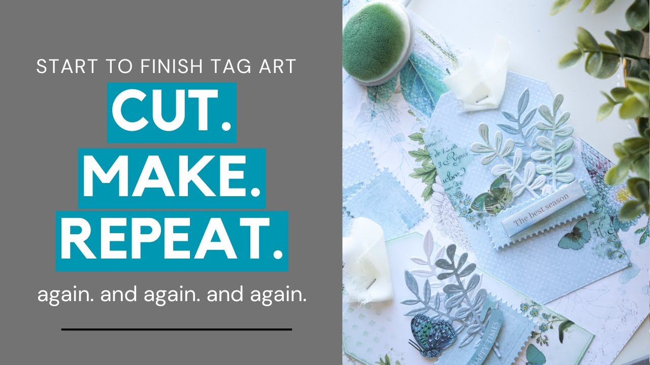 Start To Finish Repeatable Tag Make | Follow Along As We Make Together