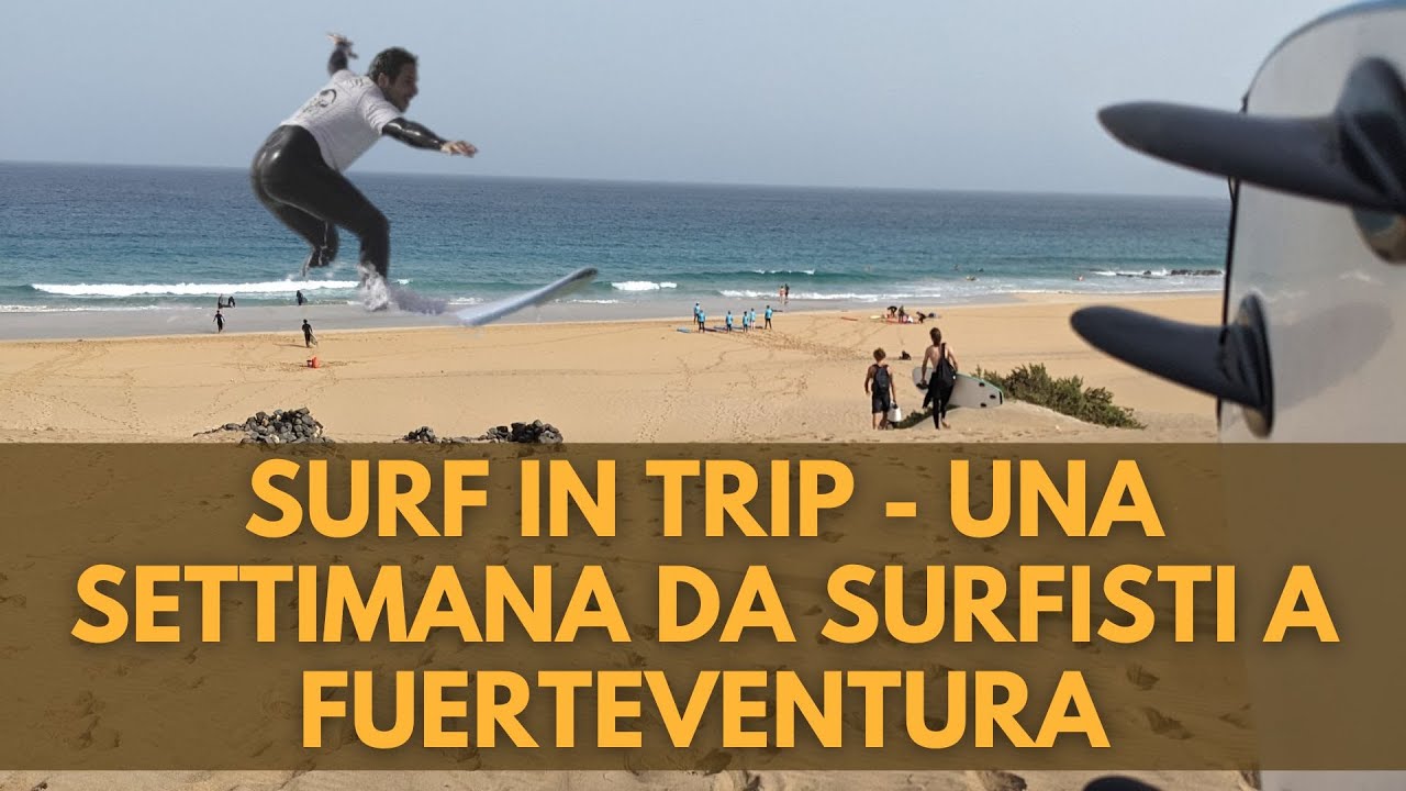 Surf in trip Fuerteventura - Una settimana da surfisti a Corralejo