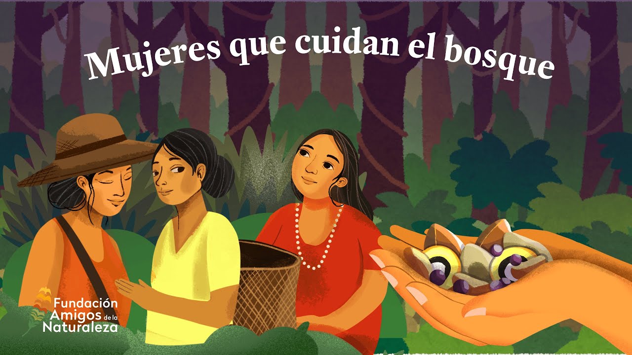 Mujeres que cuidan el bosque