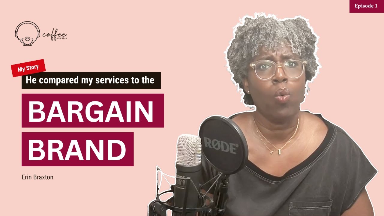 Coffee No Cream Ep.1: He Compared My Services to the Bargain Brand (My Story)