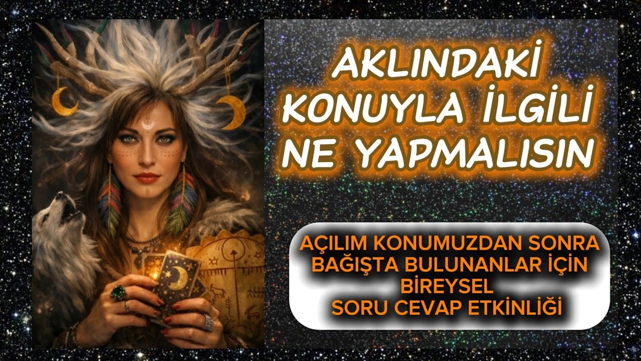 AKLINDAKİ KONUYLA İLGİLİ NE YAPMALISIN?SORU CEVAP ETKİNLİĞİ #tarot #aklındakikişi #sorucevap