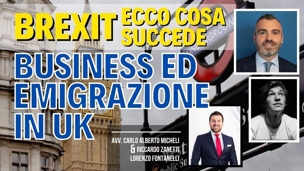 Brexit | Ecco cosa succede - Business ed Emigrazione in Uk