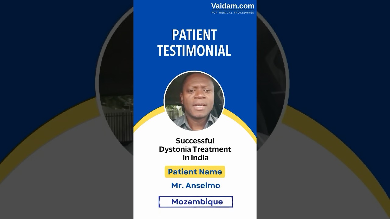 Dystonia Treatment in India Successful Recovery for Patient from Mozambique l #healthcareindia