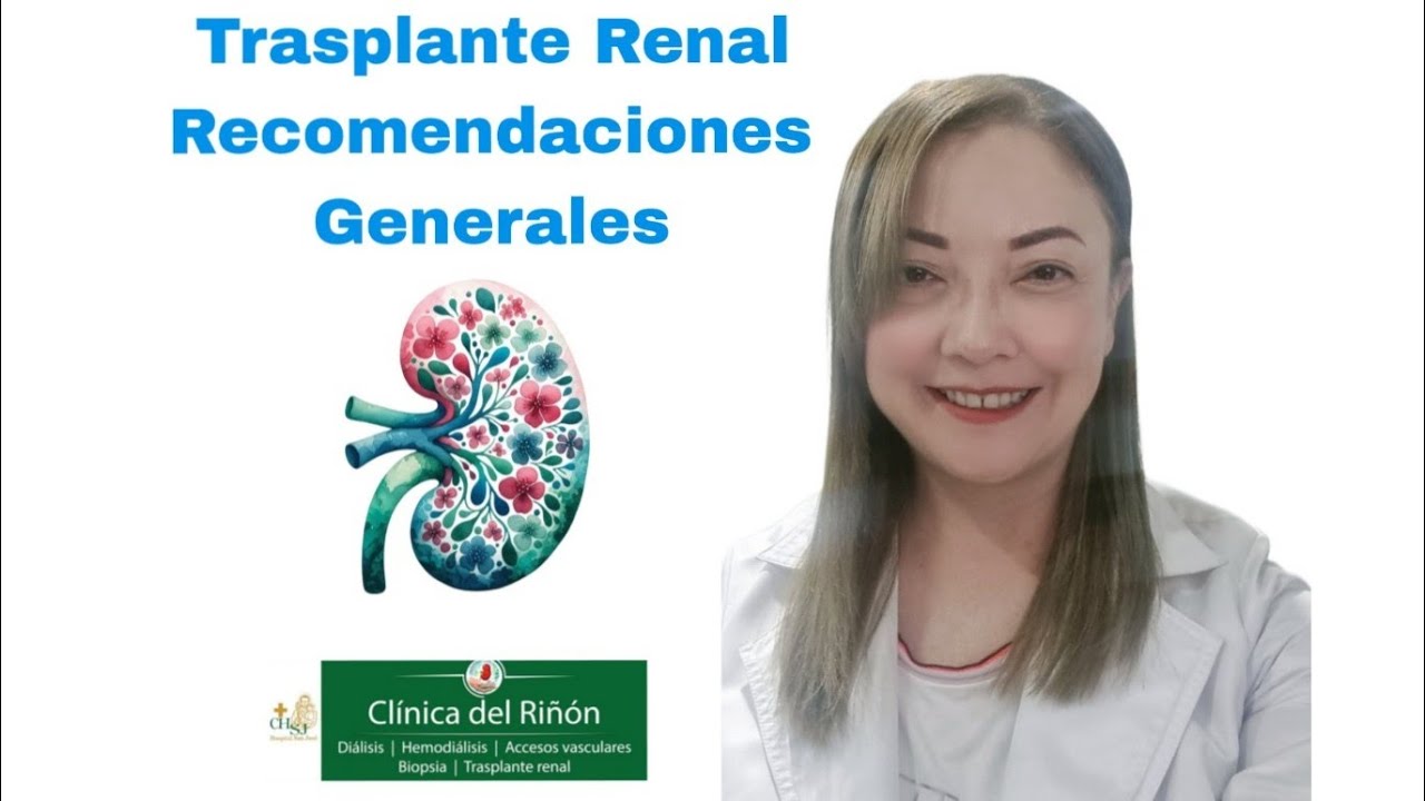 Recomendaciones Generales en Trasplante Renal. Signos de Rechazo al injerto 💚🩺👩‍⚕️