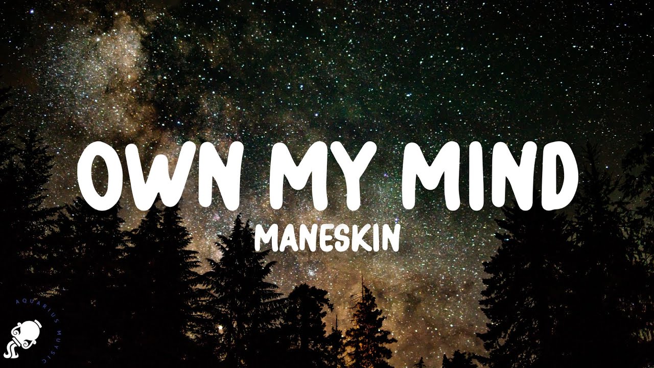 Måneskin - Own My Mind (Lyrics)